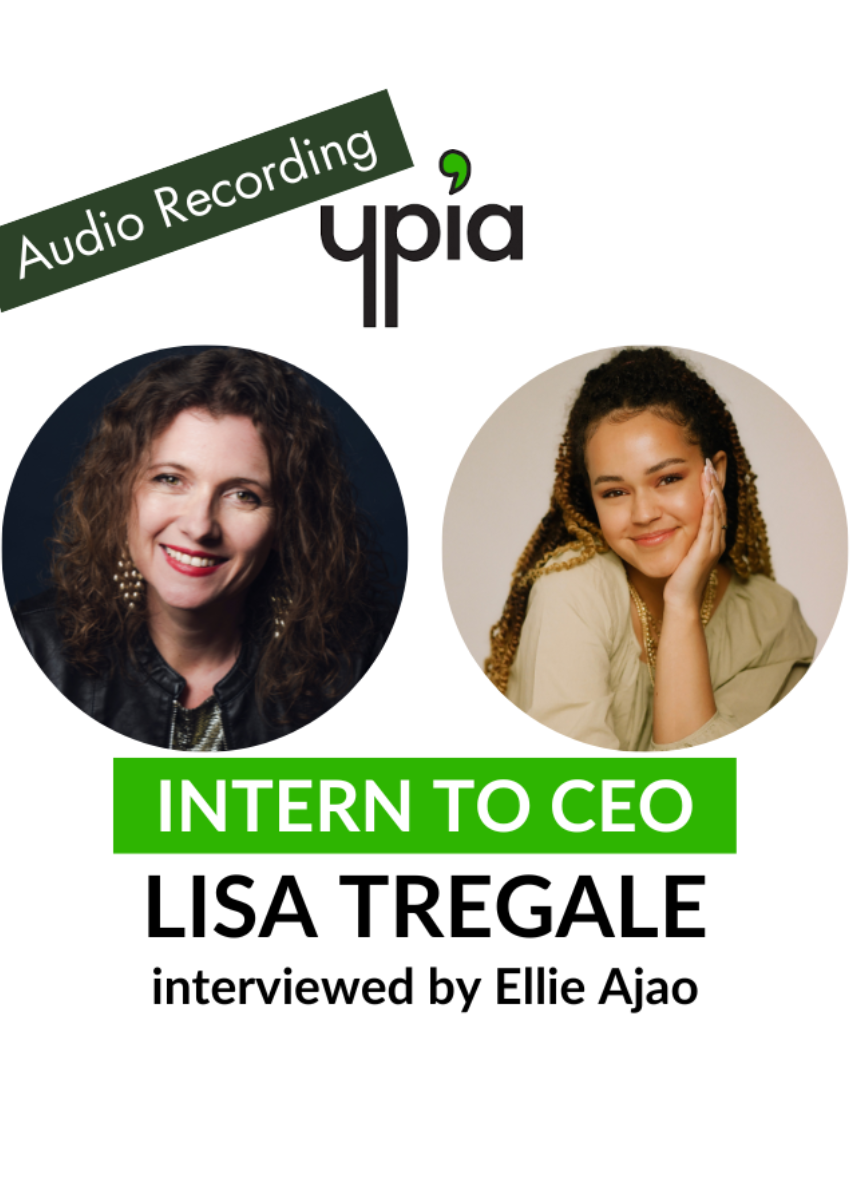Intern to CEO: Lisa Tregale (Audio Recording) - YPIA Events